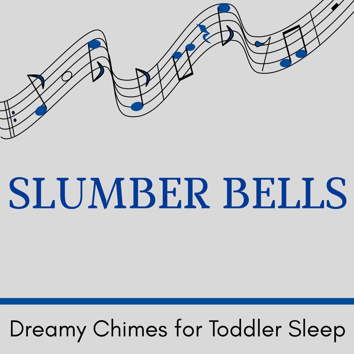 Релиз Slumber Bells - Dreamy Chimes for Toddler Sleep