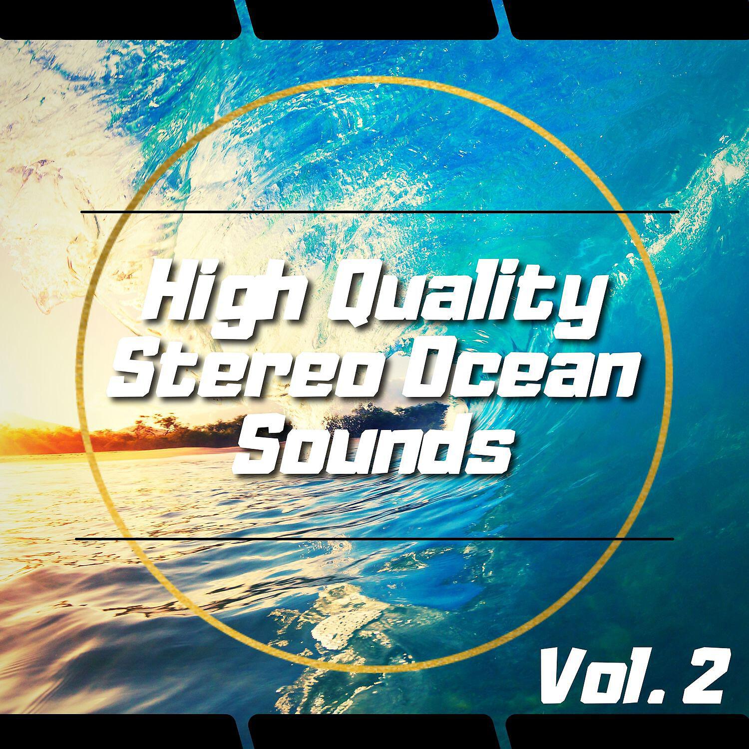Релиз High Quality Stereo Ocean Sounds, Vol. 2