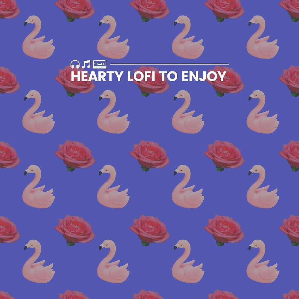 Релиз Hearty Lofi to Enjoy