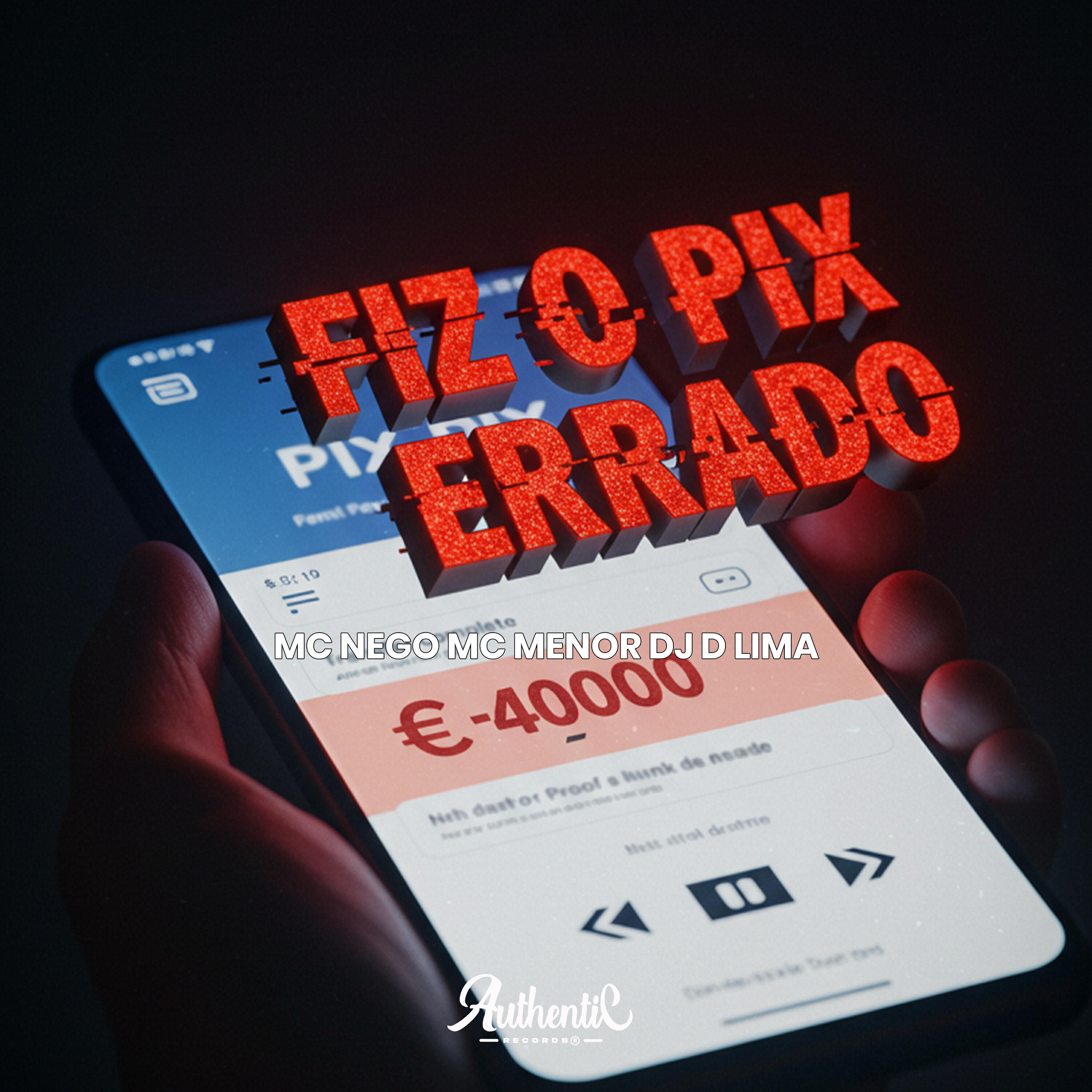 Релиз Fiz o Pix Errado