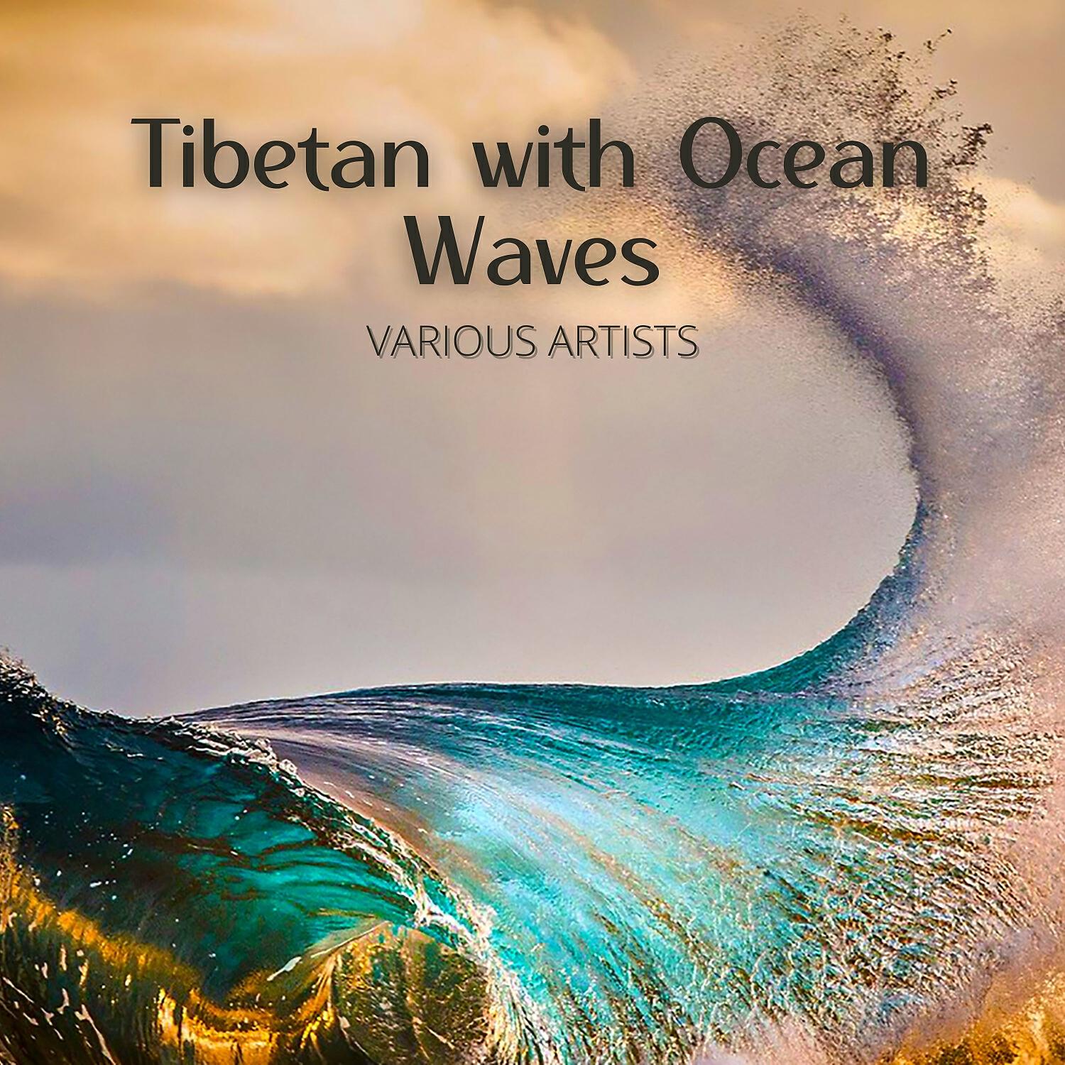 Релиз Tibetan with Ocean Waves