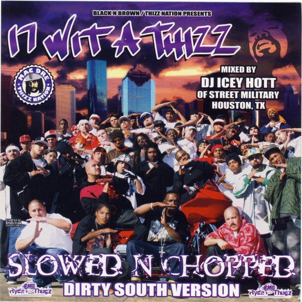 Релиз 17 Wit A Thizz: Slowed And Chopped