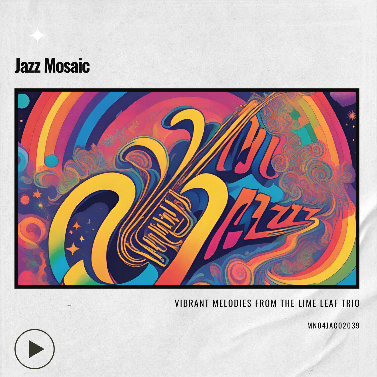 Релиз Jazz Mosaic: Vibrant Melodies from the Lime Leaf Trio