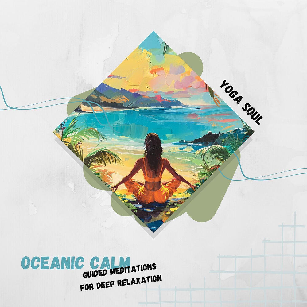 Релиз Oceanic Calm: Guided Meditations for Deep Relaxation