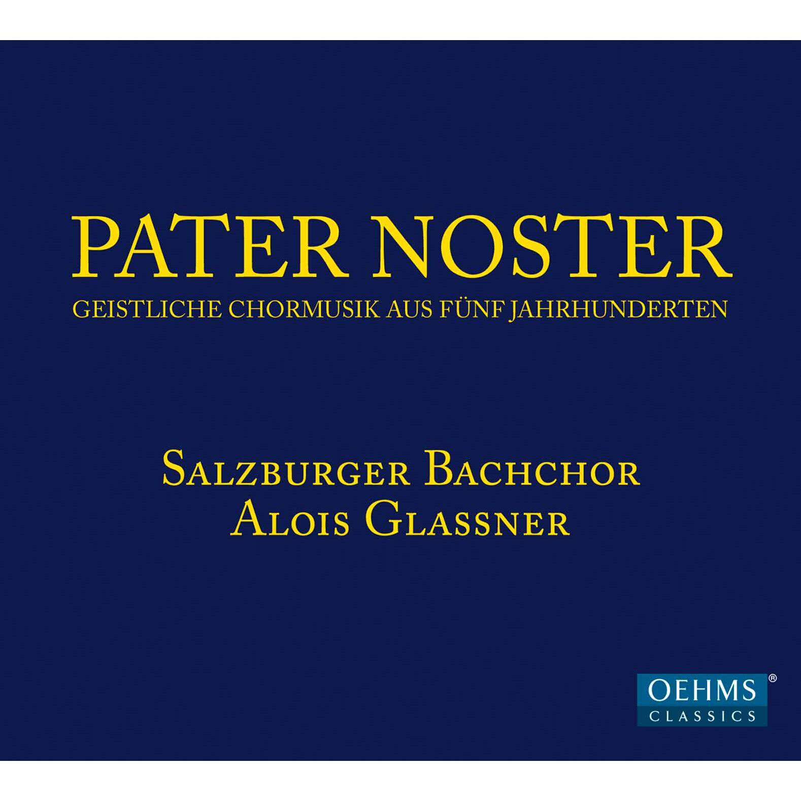 Релиз Pater noster: Geisitliche Chormusik aus Fünf Jahrhunderten