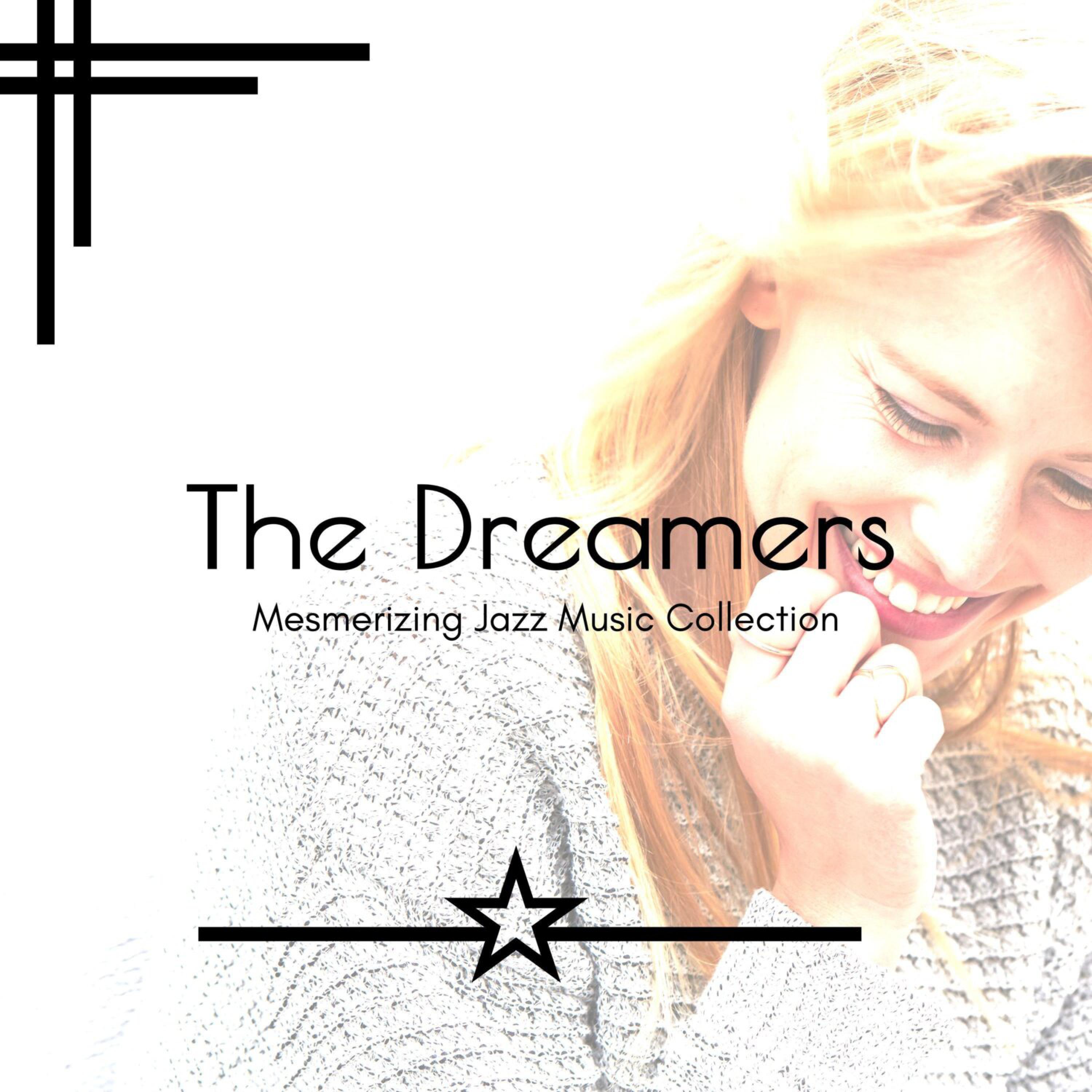 Релиз The Dreamers - Mesmerizing Jazz Music Collection