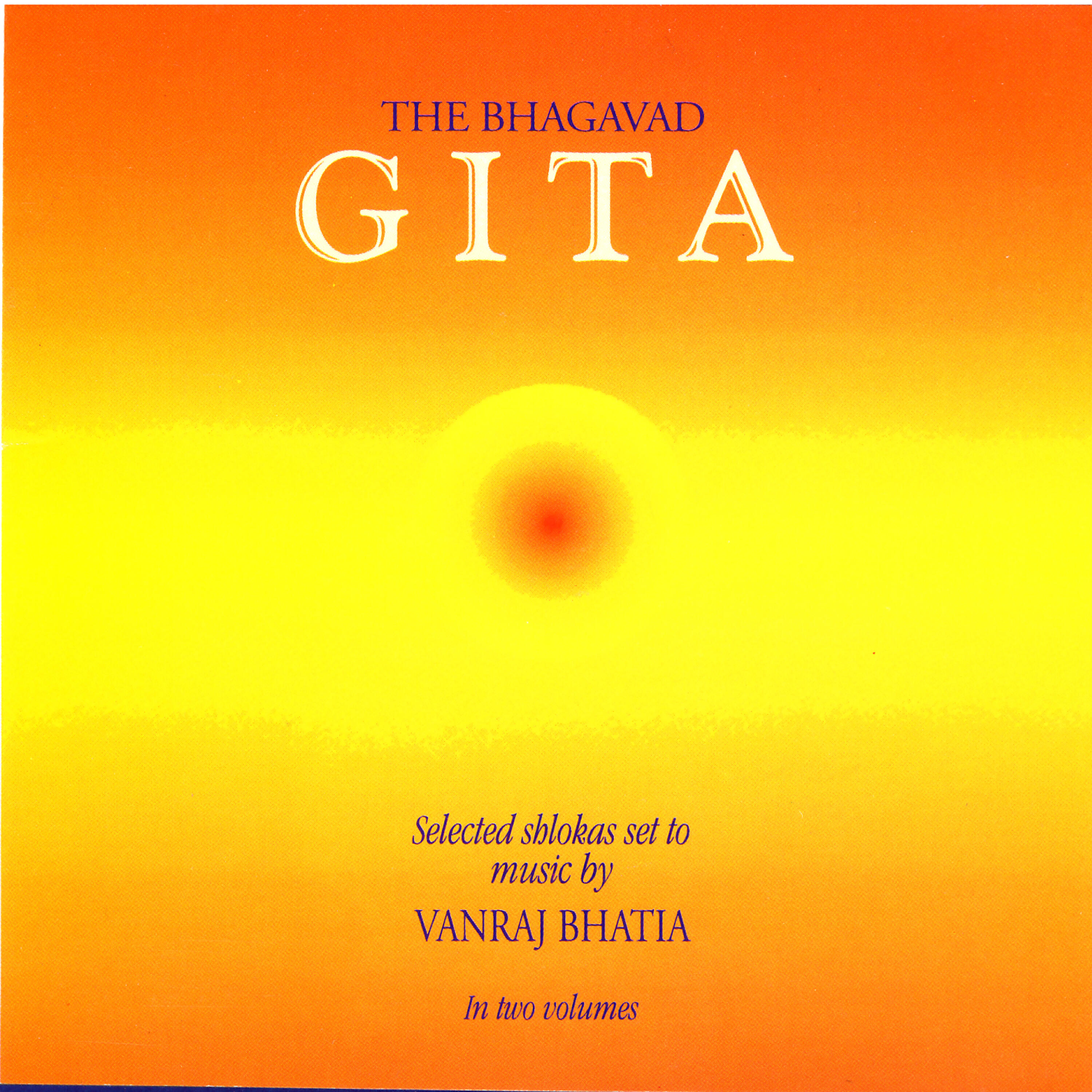 Релиз The Bhagavad Gita: Selected Shlokas Set To Music By Vanraj Bhatia