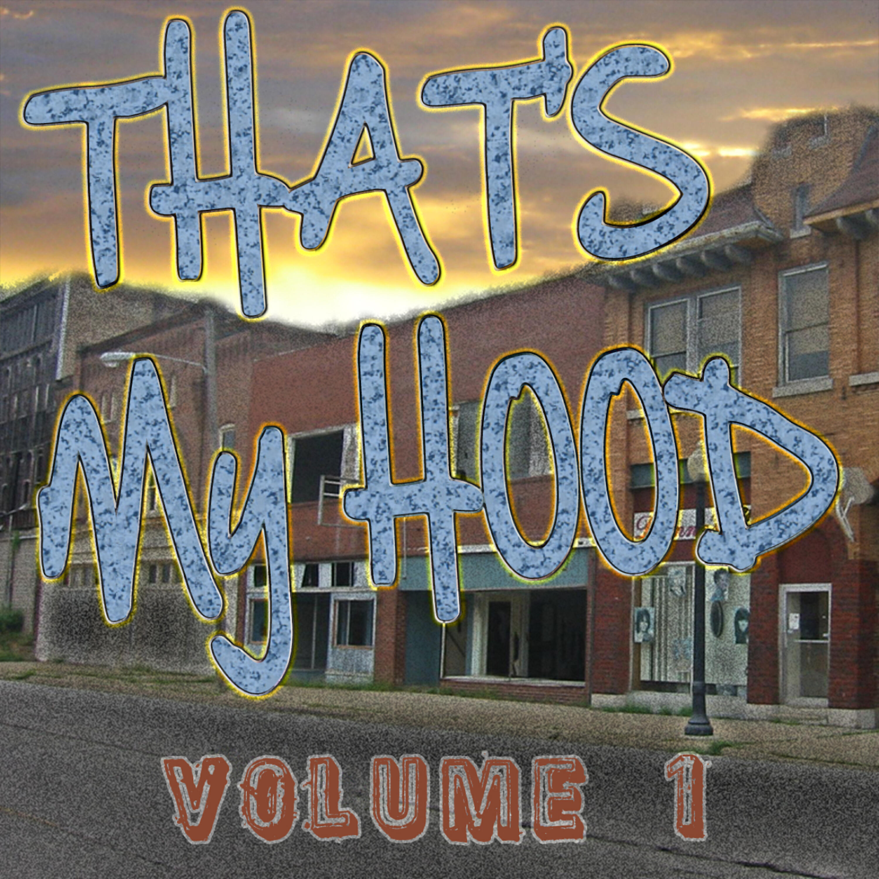 Релиз That's My Hood Vol 1