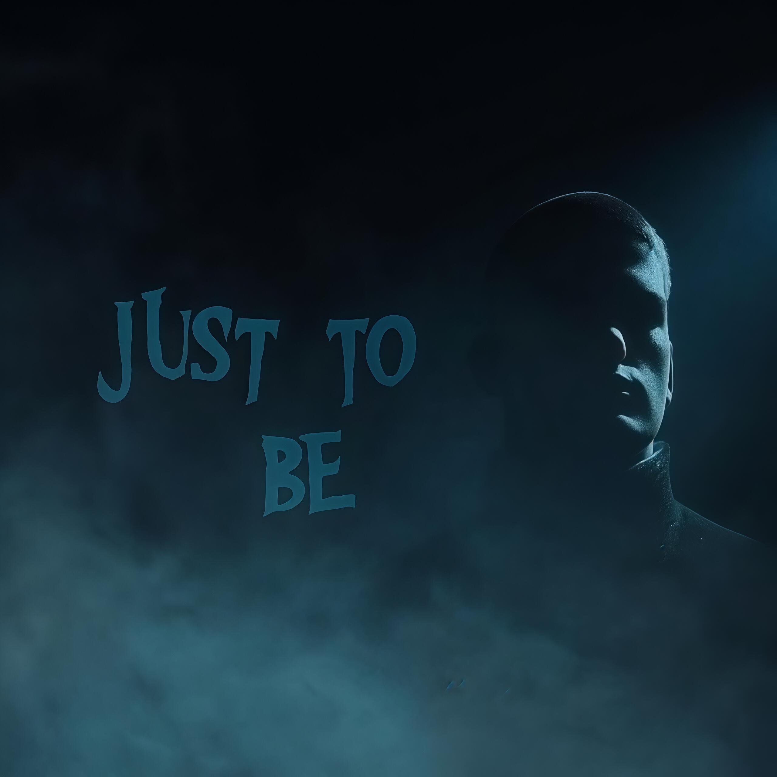 Релиз Just to be