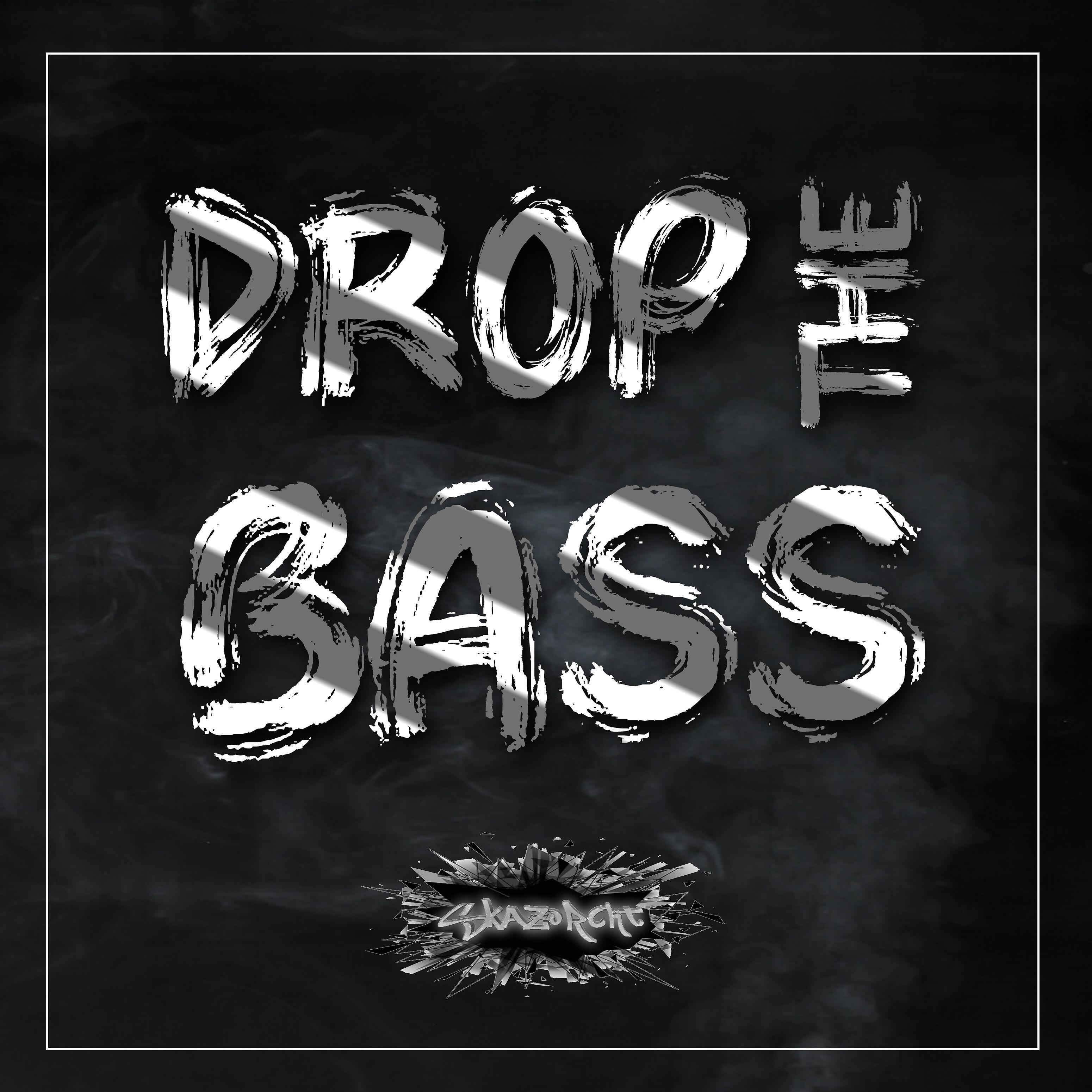 Релиз Drop the Bass