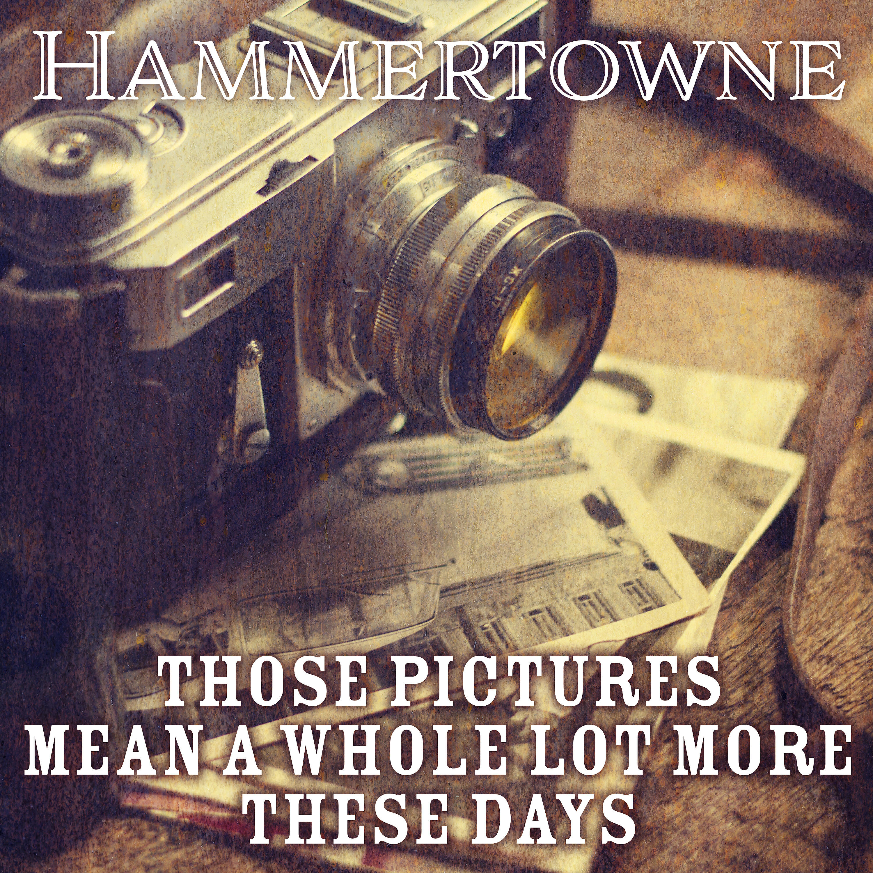 Релиз Those Pictures Mean A Whole Lot More These Days
