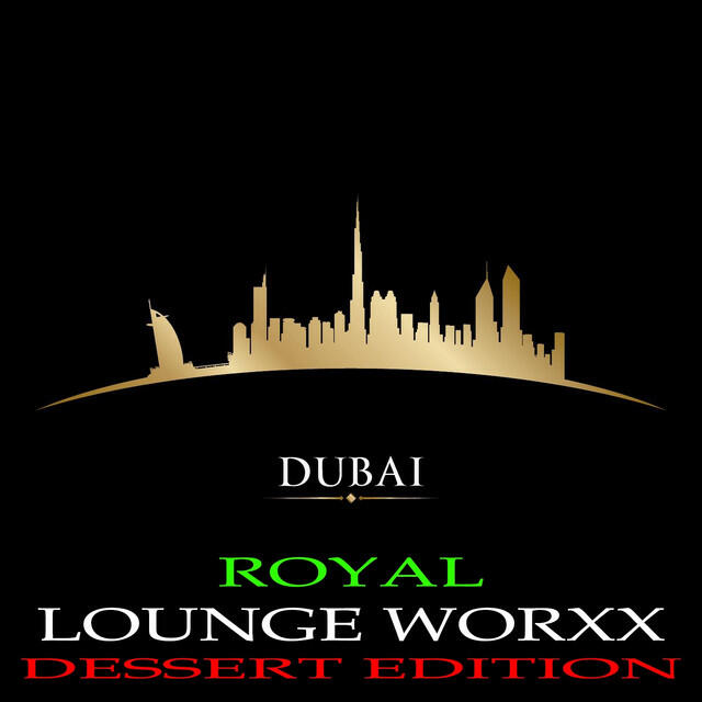 Релиз Dubai Royal Lounge Worxx (Deluxe Dessert Edition)