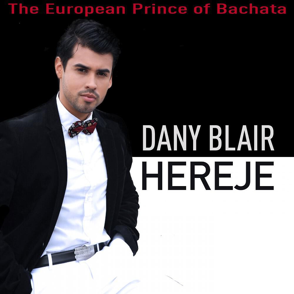 Релиз Hereje (The European Prince of Bachata)