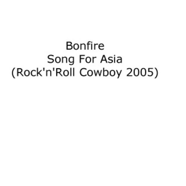 Релиз Song For Asia (Rock'n'Roll Cowboy 2005) - engl. Version / radio edit