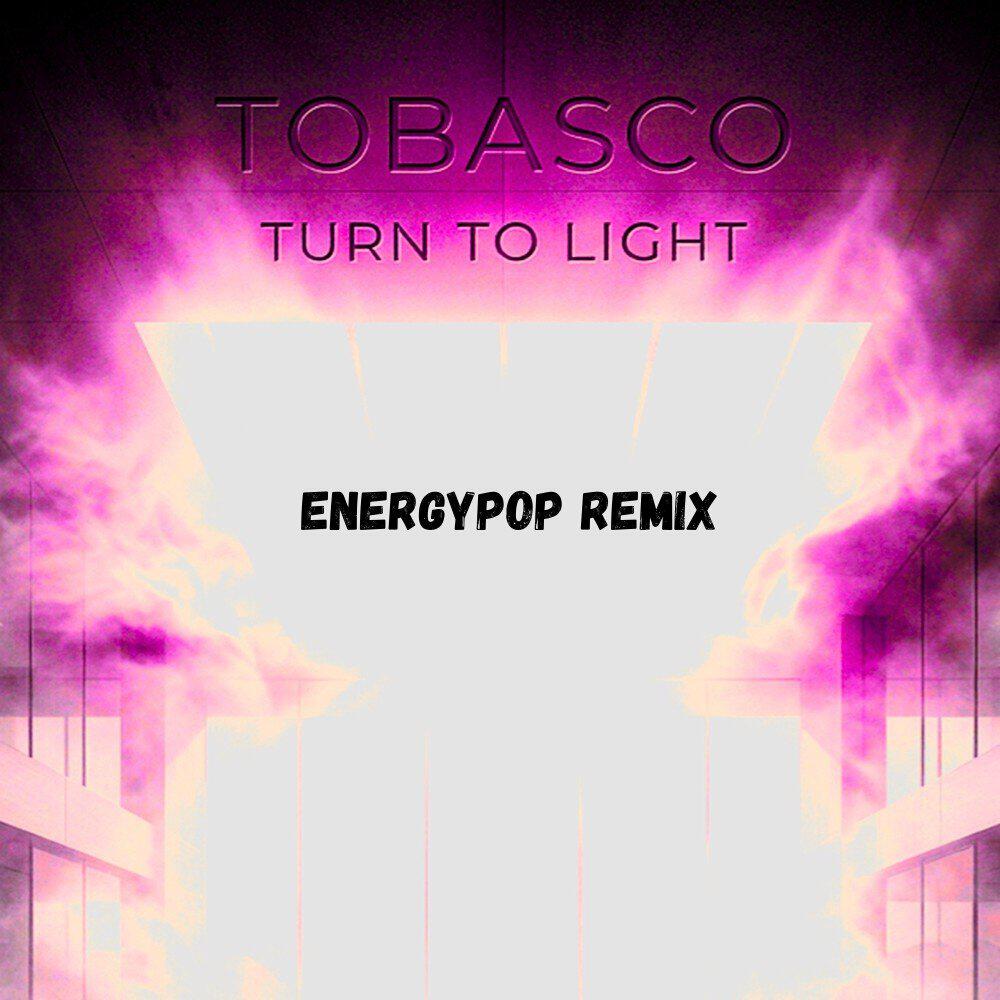 Релиз Turn to Light (Energypop Remix)