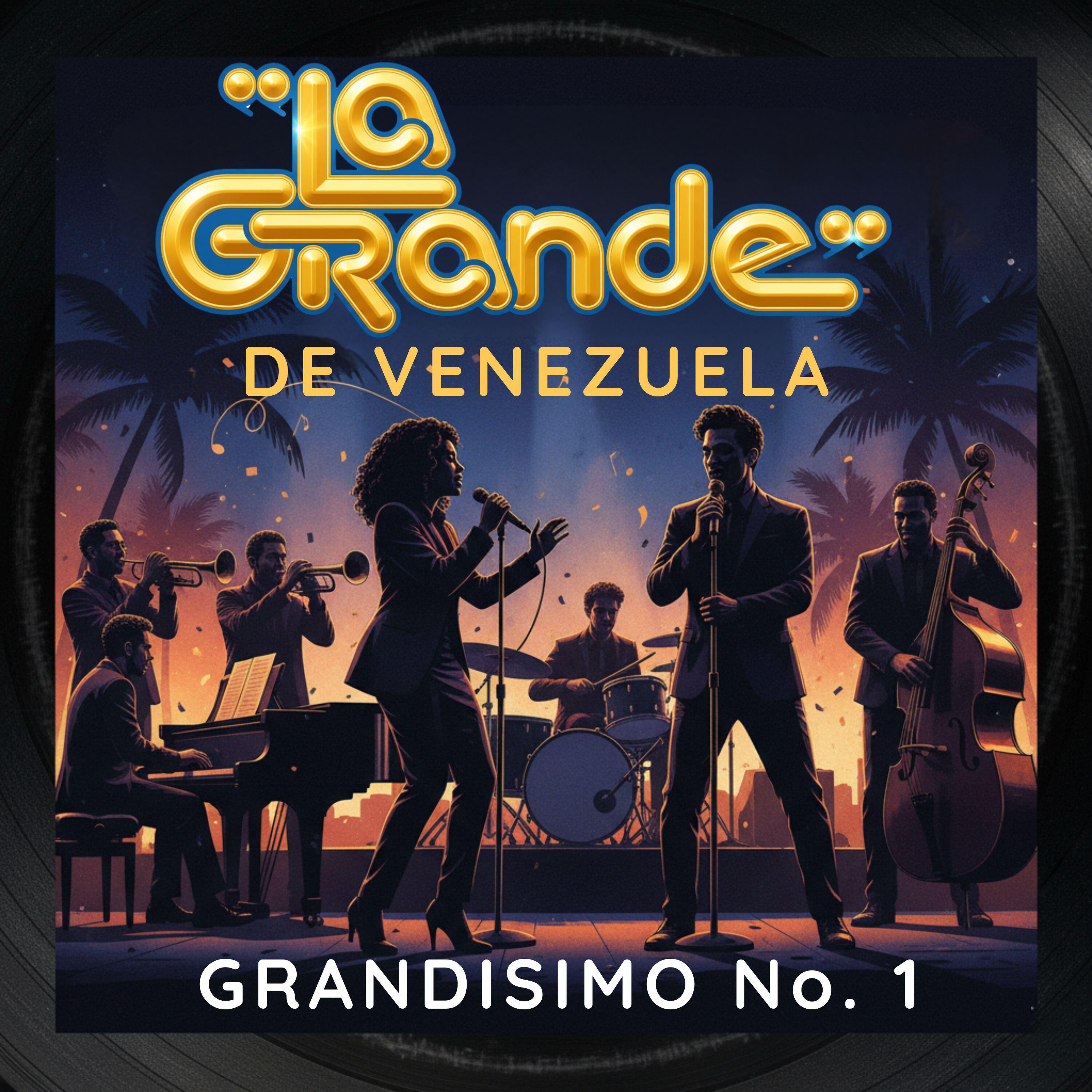 Релиз Grandísimo No. 1: Porque No He de Llorar/Santa Martha/Borrachera/En una Noche Serena