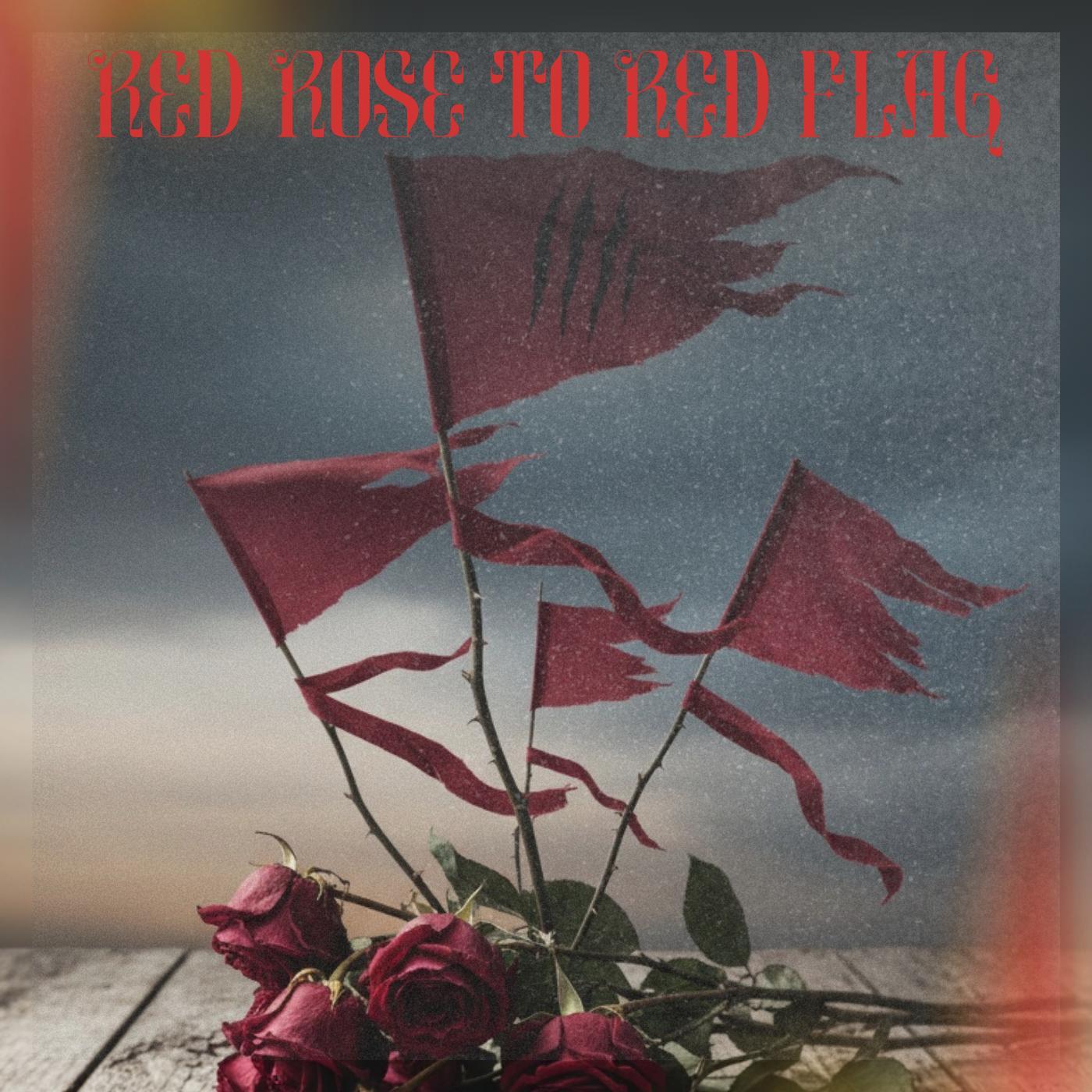 Релиз Red Rose To Red Flag (feat. Suite Jones)