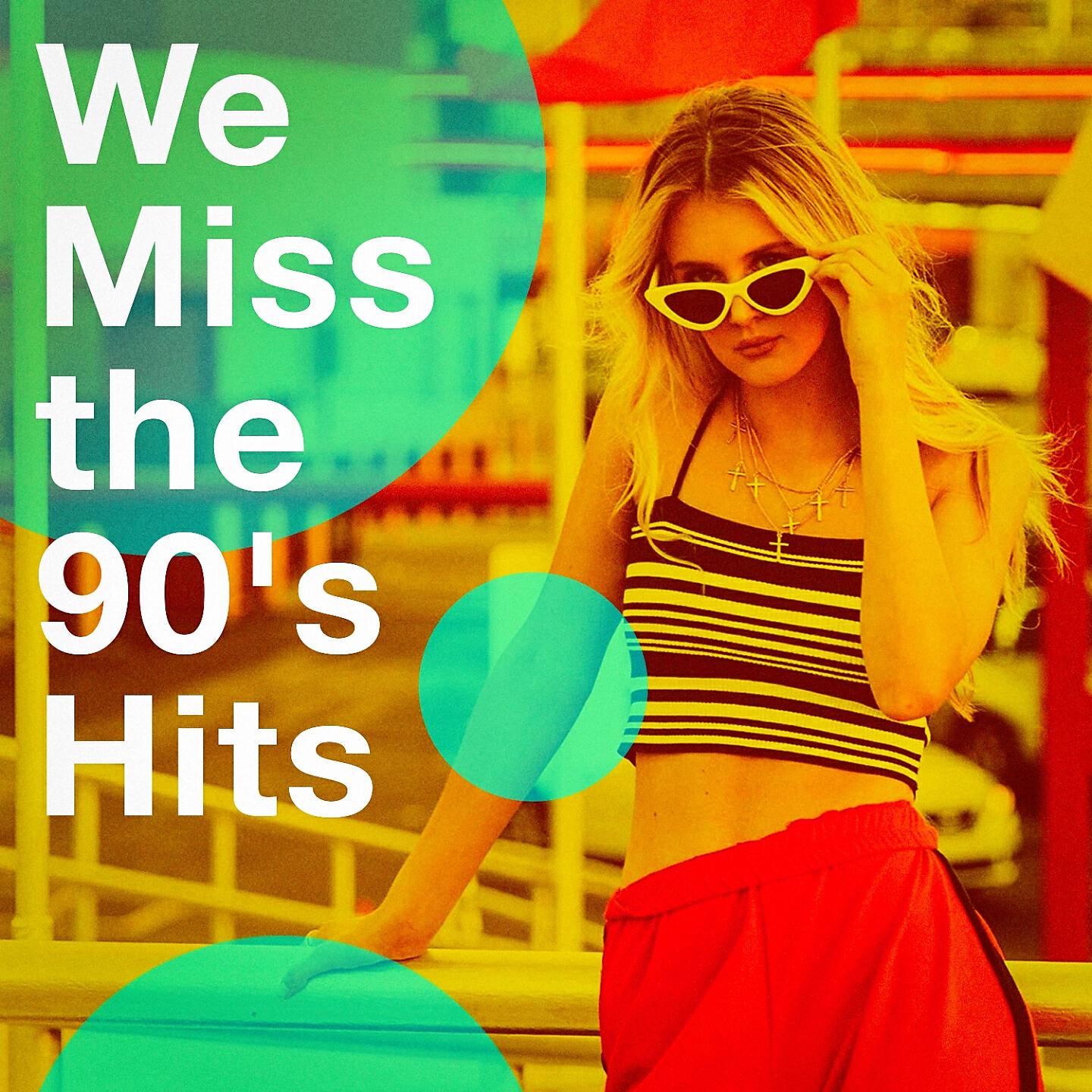 Постер альбома We Miss The 90'S Hits