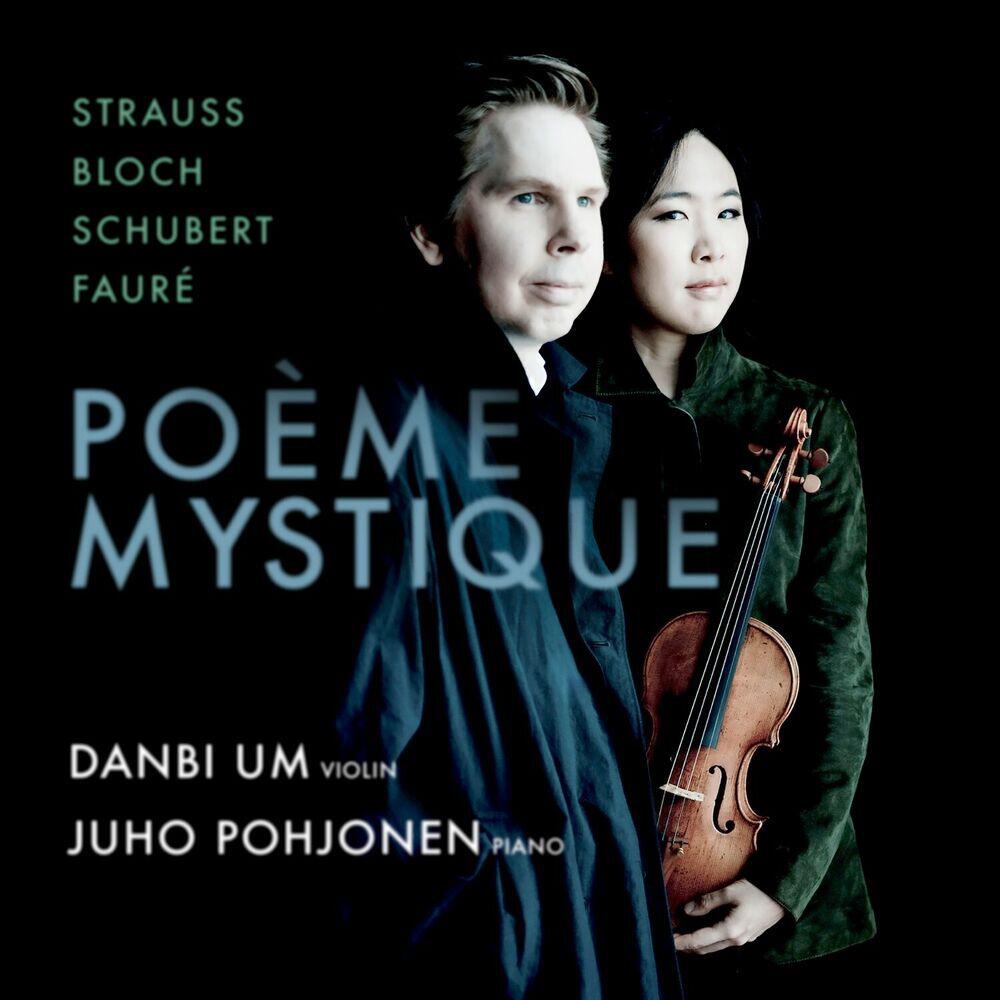 Релиз Poème Mystique: Strauss - Bloch - Schubert - Fauré