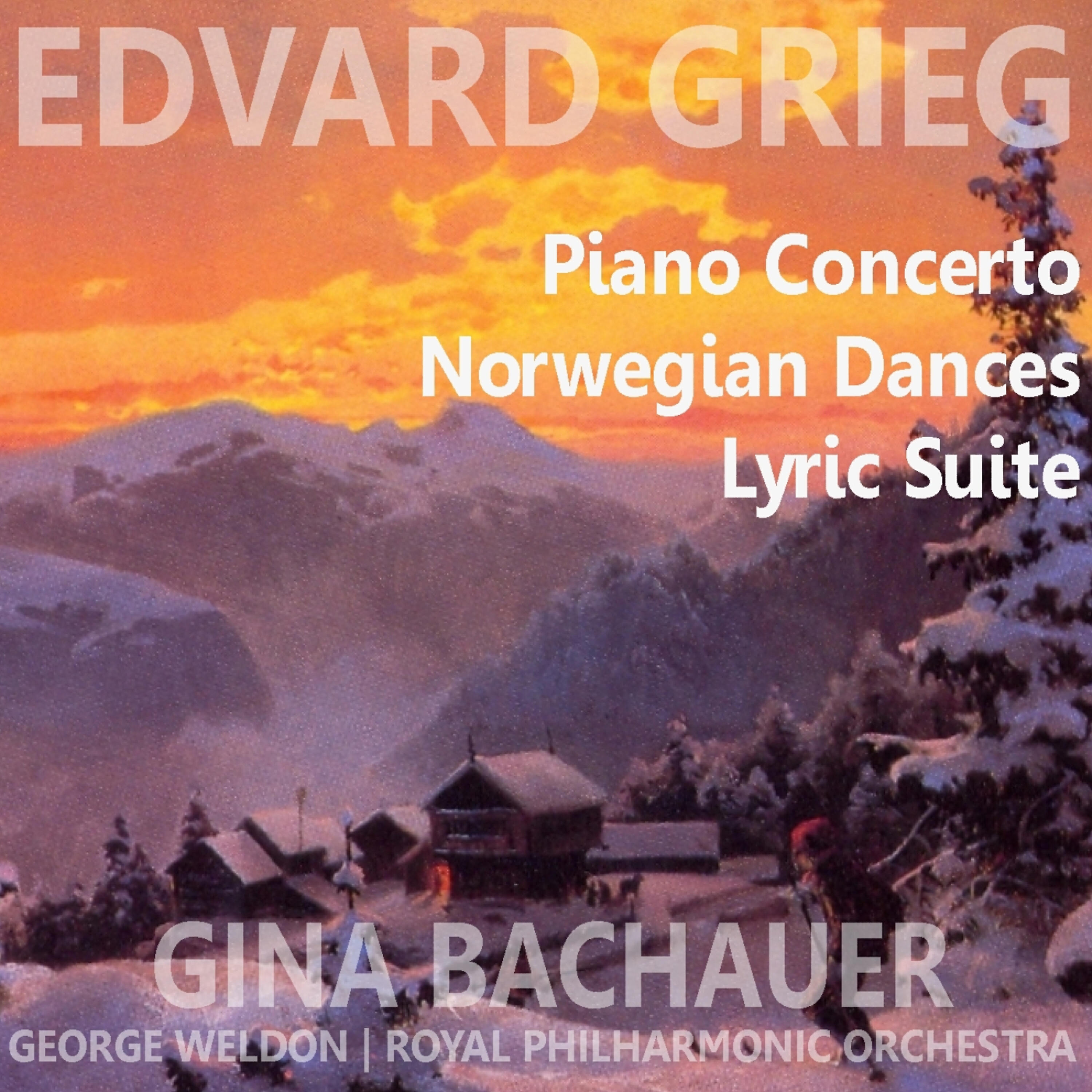 Релиз Grieg: Piano Concerto, Norwegian Dances, Lyric Suite