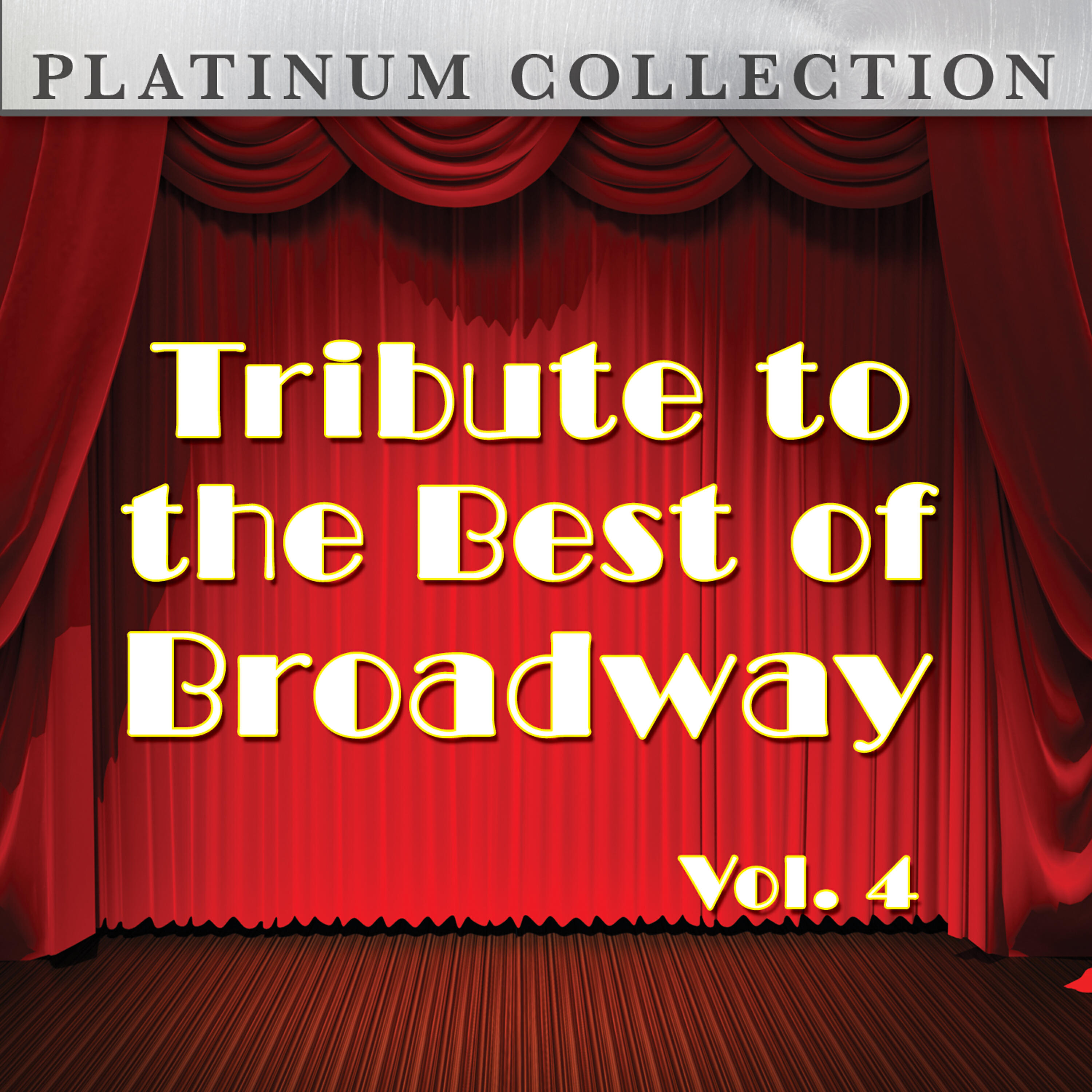 Релиз Tribute to the Best of Broadway: Vol. 4