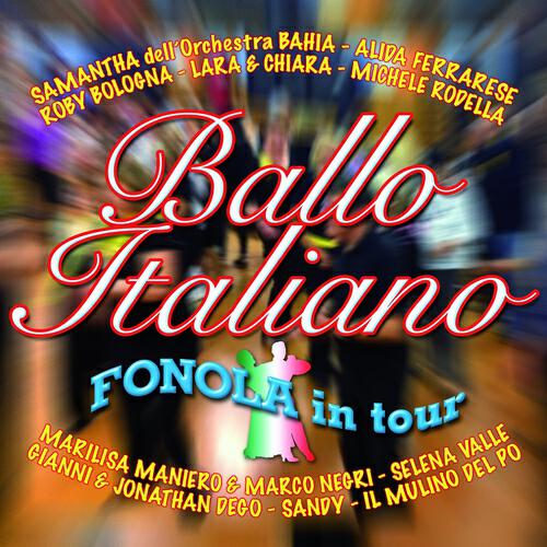 Релиз Ballo italiano fonola in tour