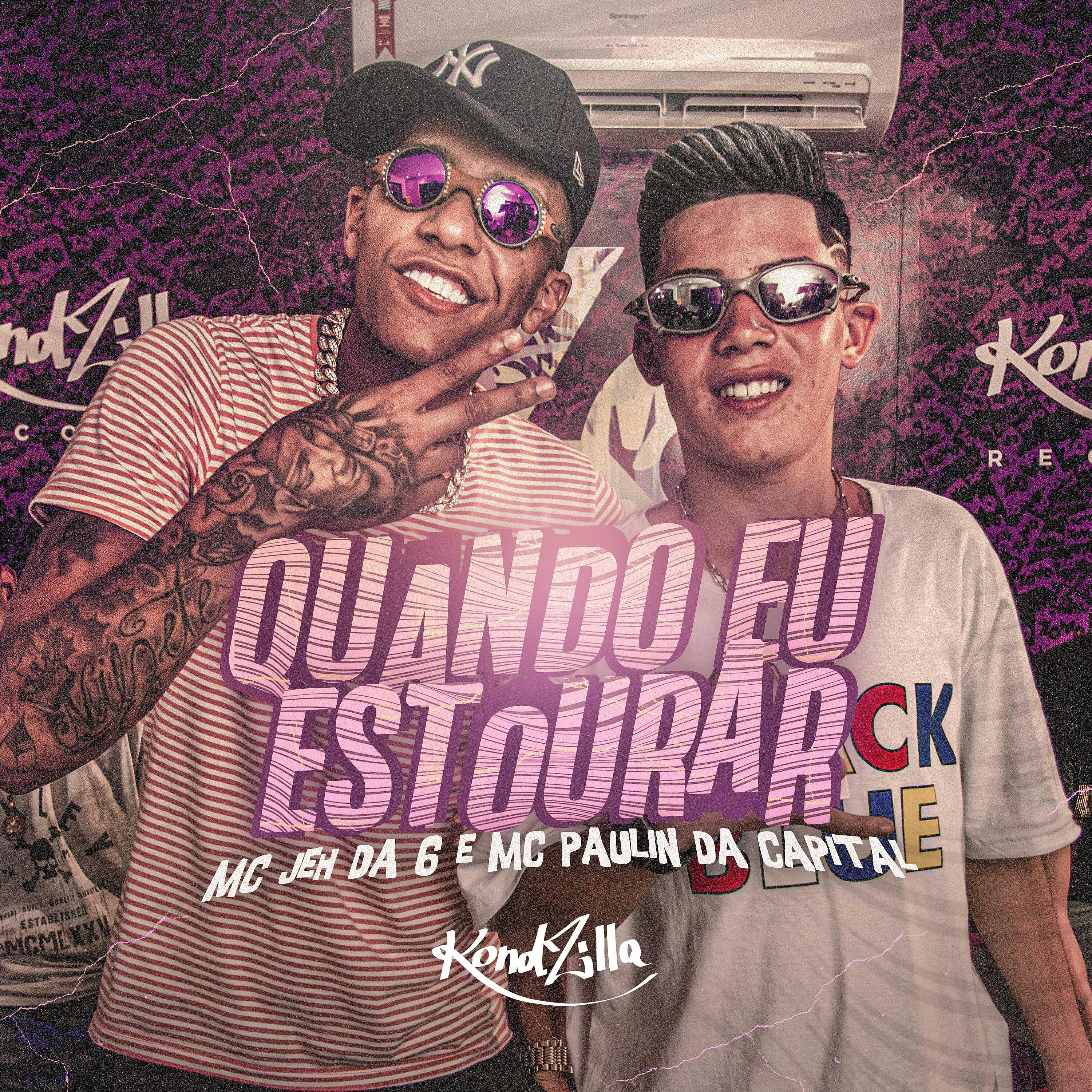 Скачать песню MC Jeh Da 6, MC Paulin da Capital - Quando Eu Estourar бесплатно в MP3 для Android и iOS