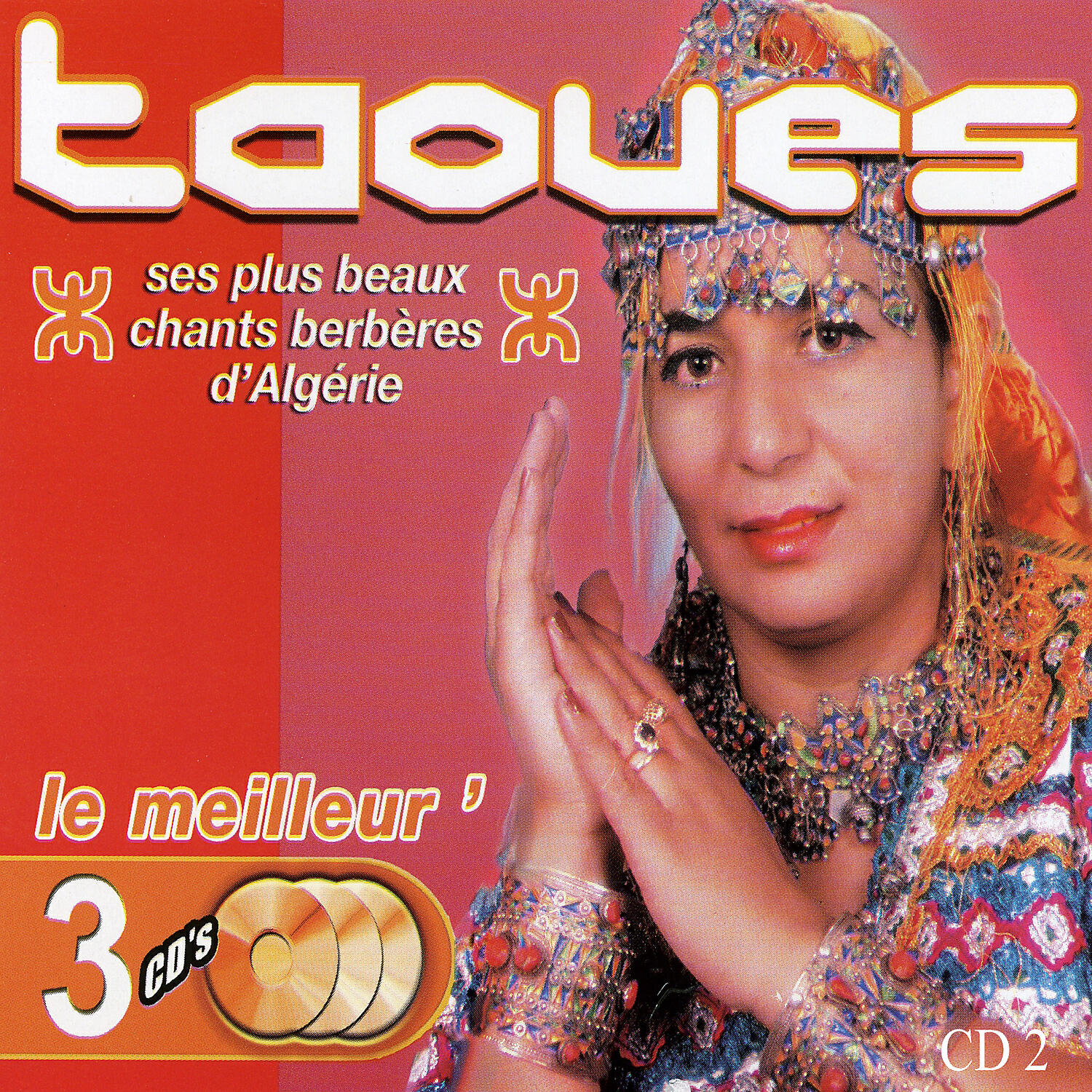 Релиз Le meilleur de Taoues, ses plus beaux chants berbères d'Algérie, Vol 2 of 3