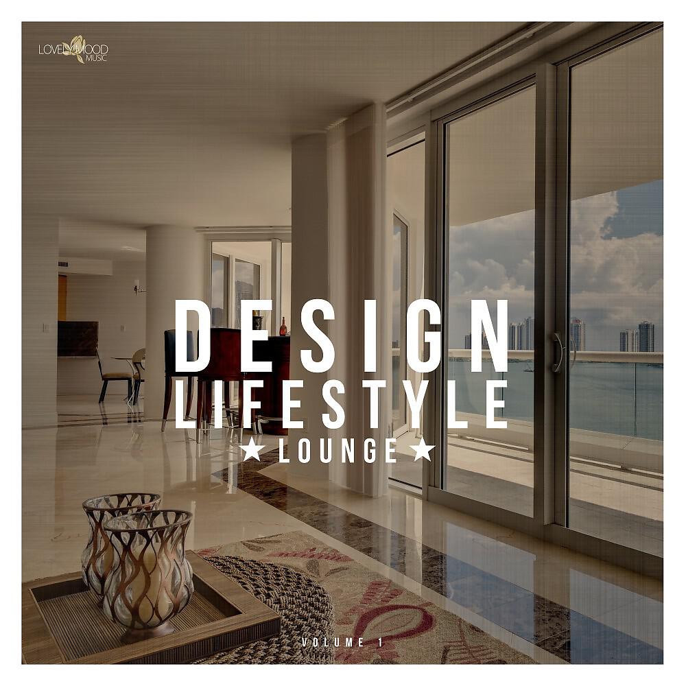 Релиз Design & Lifestyle Lounge, Vol. 1