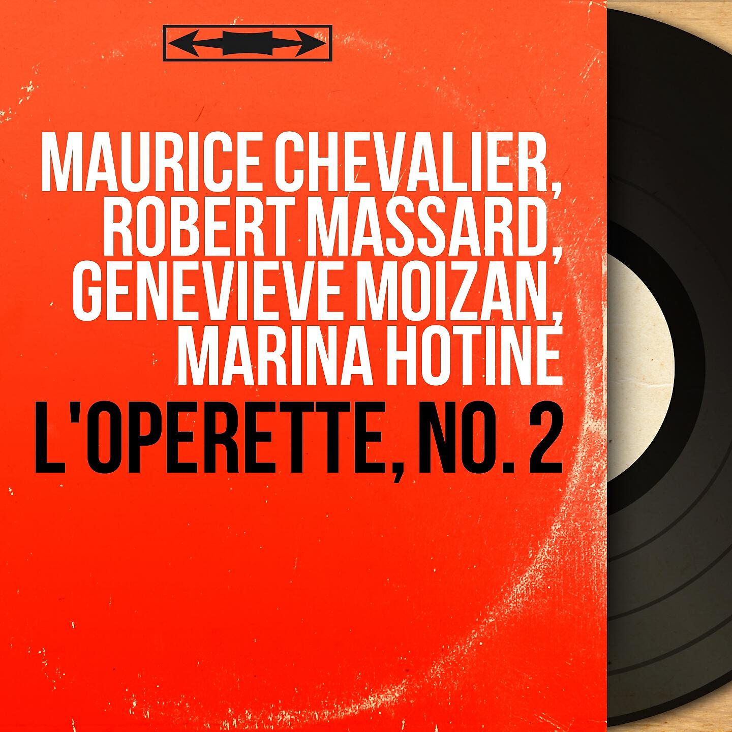 Maurice Chevalier, Robert Massard, Geneviève Moizan, Marina Hotine
