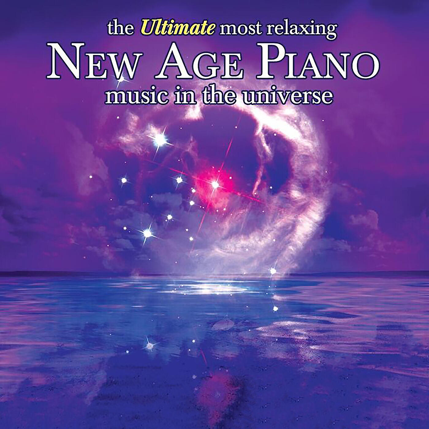 Релиз The Ultimate Most Relaxing New Age Piano In The Universe