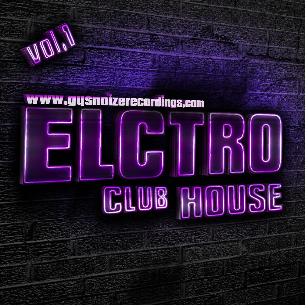 Релиз Electro House - Club Vol. 1