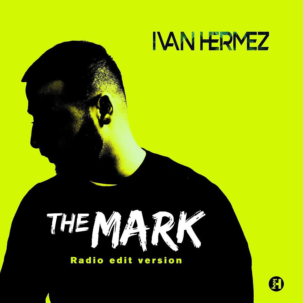 Релиз The Mark (Radio Edit)