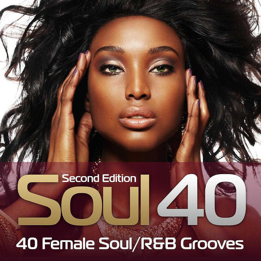 Релиз Soul 40: 40 Female Soul/R&B Grooves