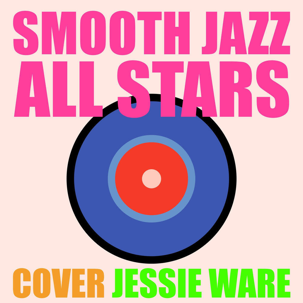 Релиз Smooth Jazz All Stars Cover Jessie Ware (Instrumental)