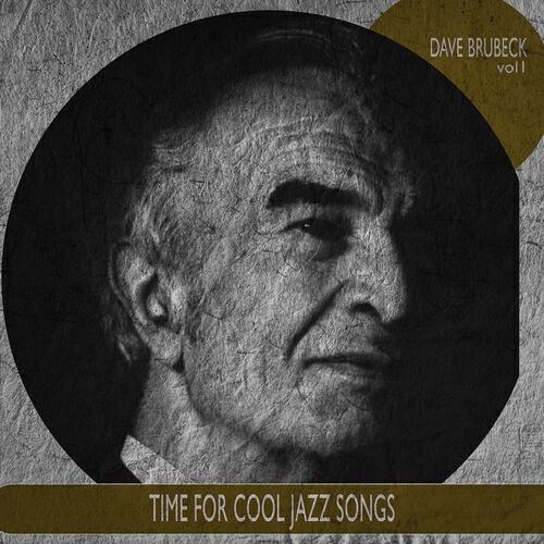 Релиз Time for Cool Jazz Songs, Vol. 1 (Remastered)