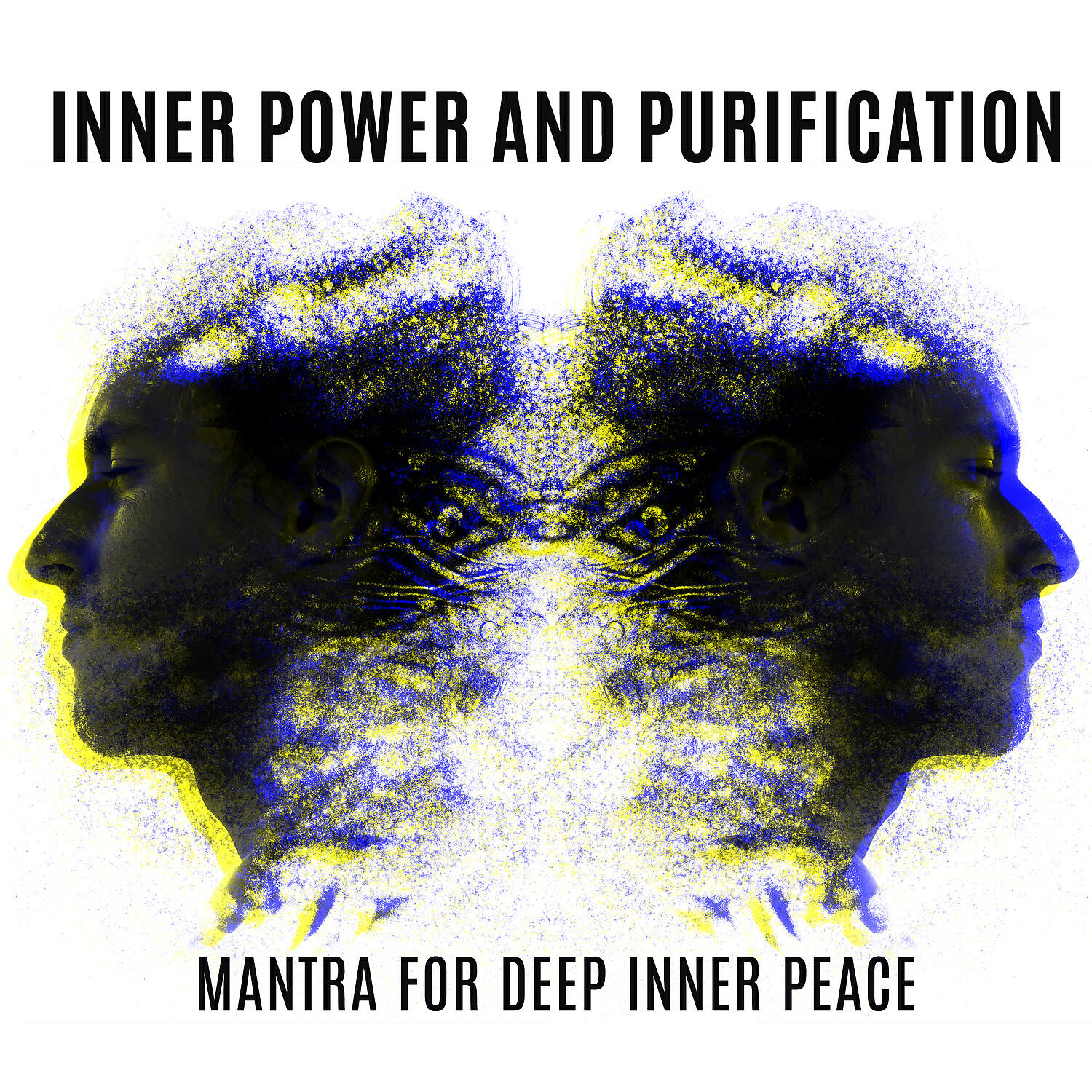 Релиз Inner Power and Purification - Mantra for Deep Inner Peace, Yoga Meditation, Relaxing Sounds, New Age Music