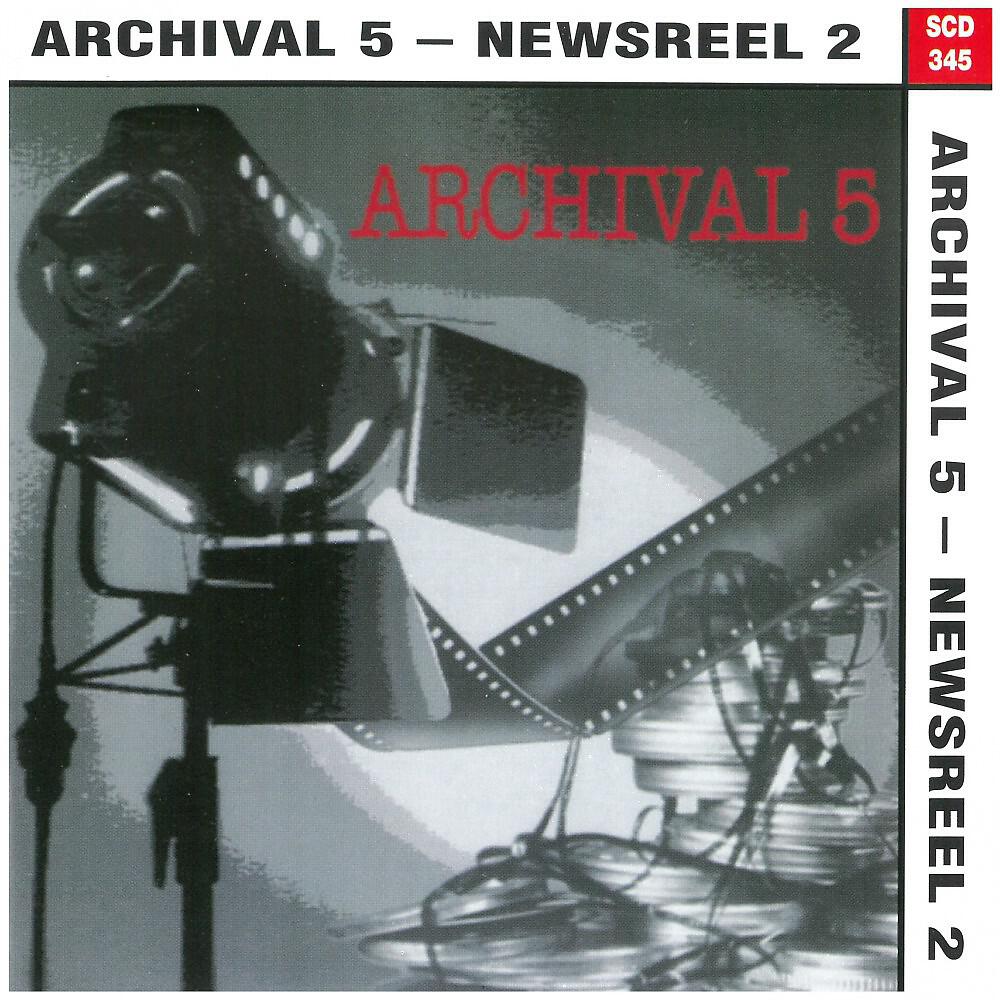Релиз Archival, Vol. 5: Newsreel 2