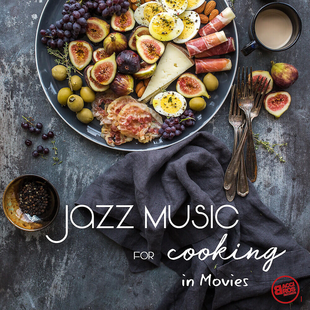 Релиз Jazz Music for Cooking in Movies