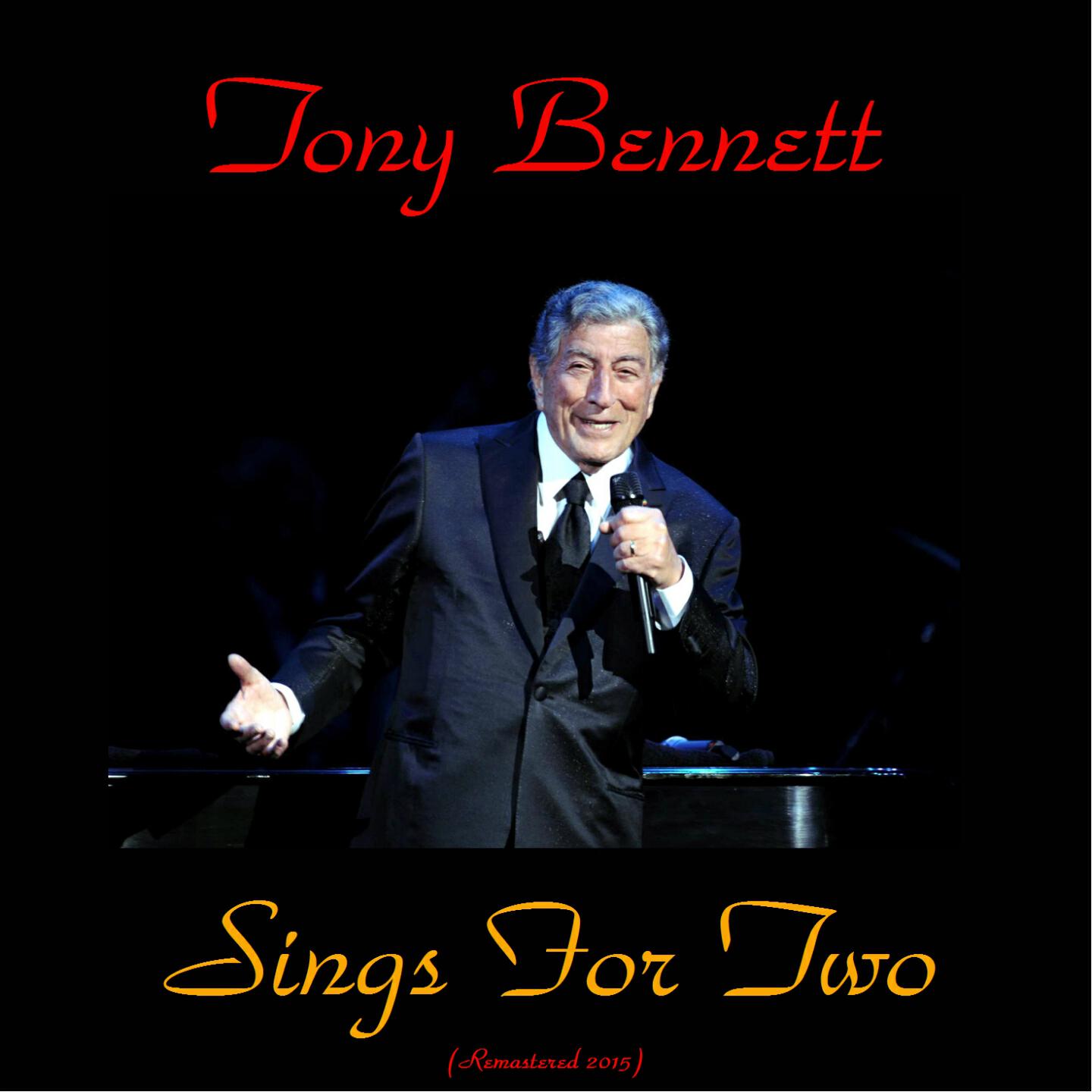 Релиз Tony Bennett Sings for Two (Remastered 2015)
