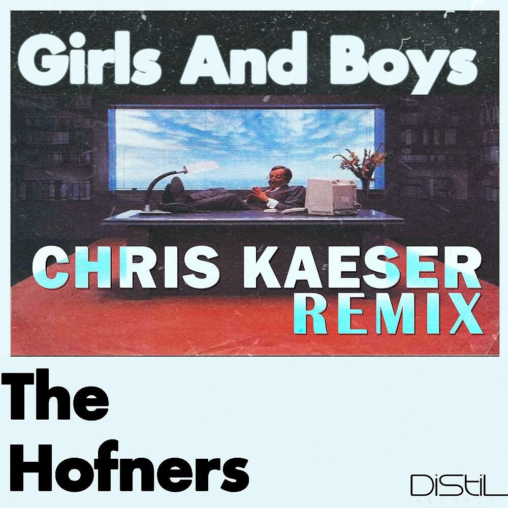 Релиз Girls and Boys (Chris Kaeser Remix)
