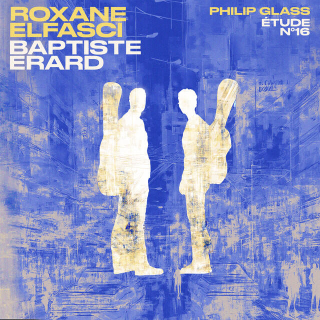 Релиз Glass: Etude N°16 (Arr. for 2 Guitars by Roxane Elfasci)