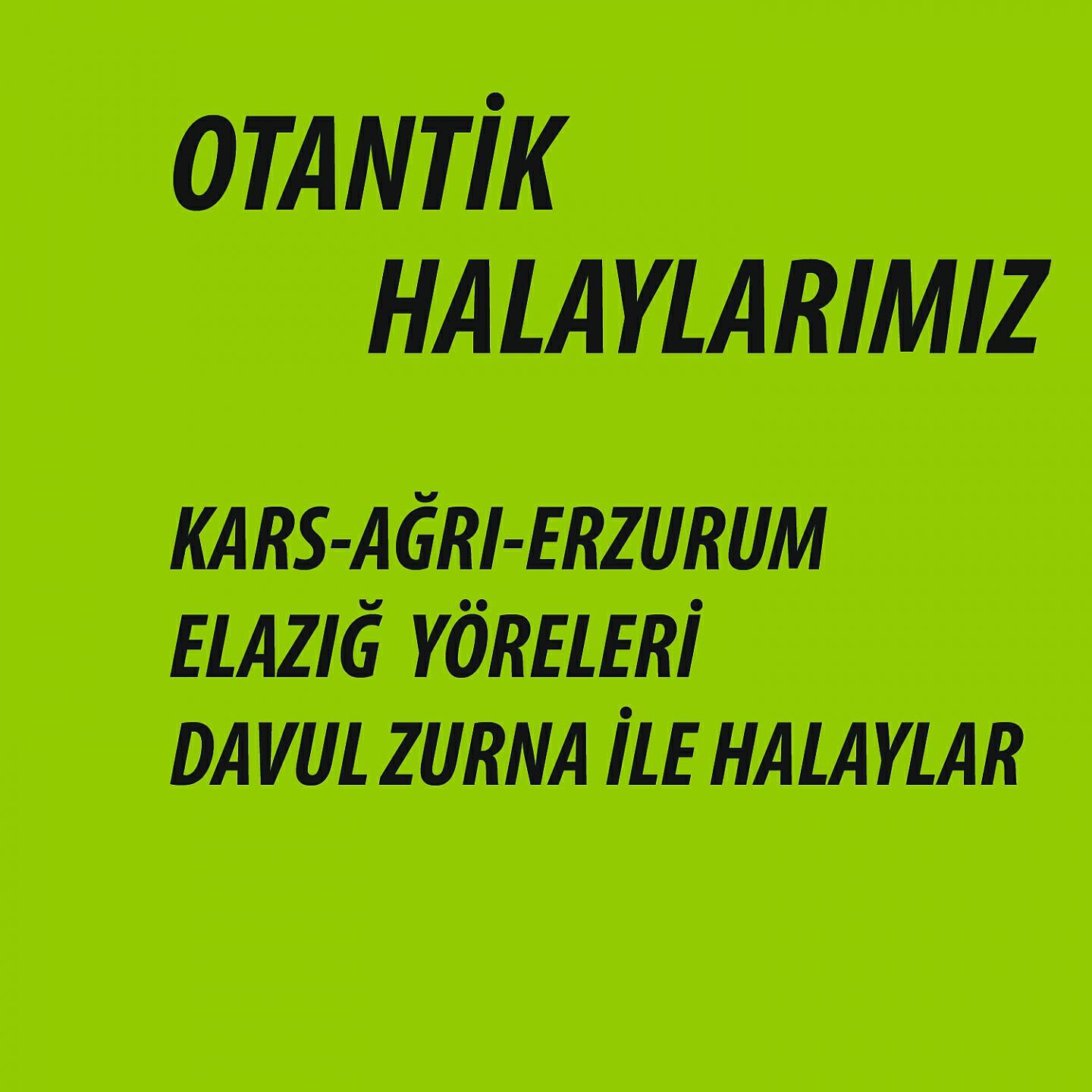 Релиз Otantik Halaylarımız