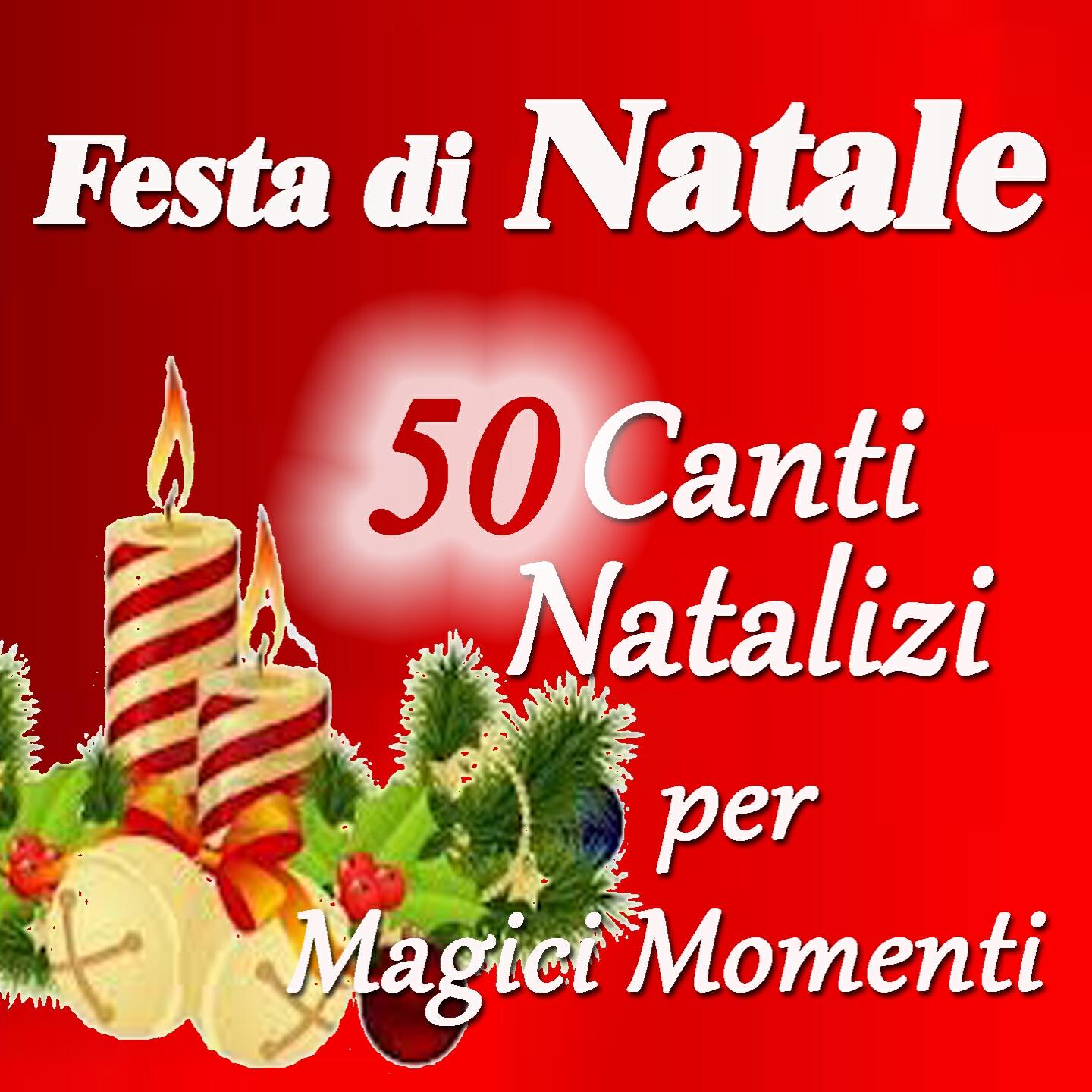 Релиз Festa di Natale: 50 canti natalizi per magici momenti