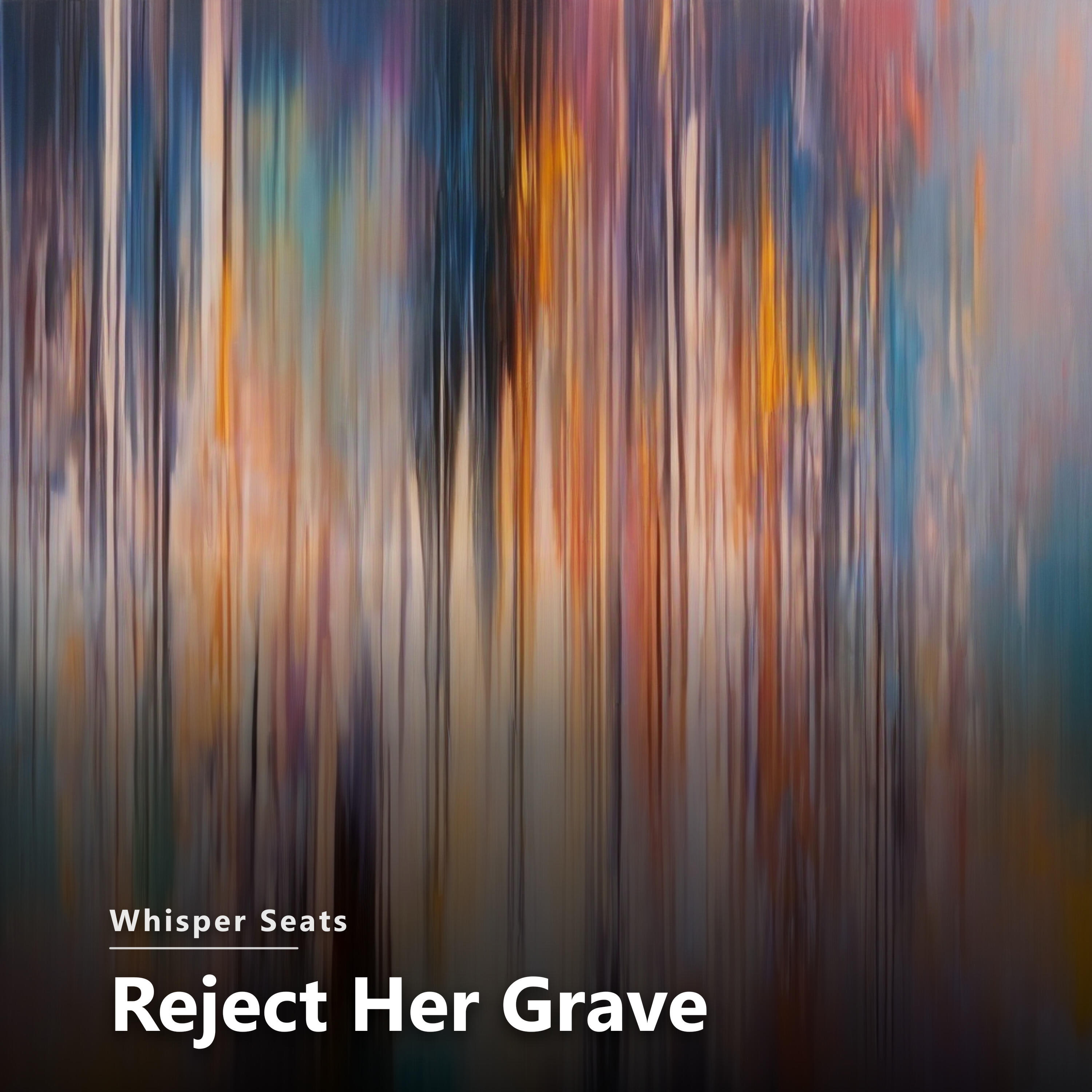 Релиз Reject Her Grave