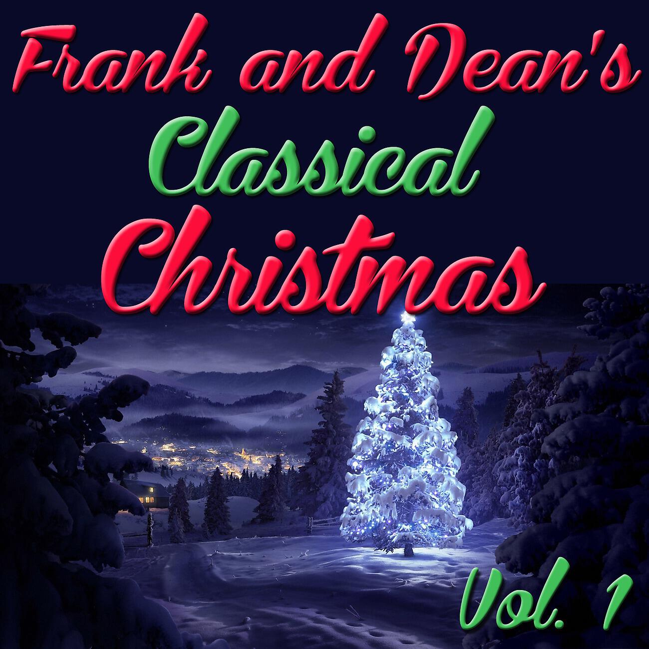 Релиз Frank and Dean's Classical Christmas, Vol. 1