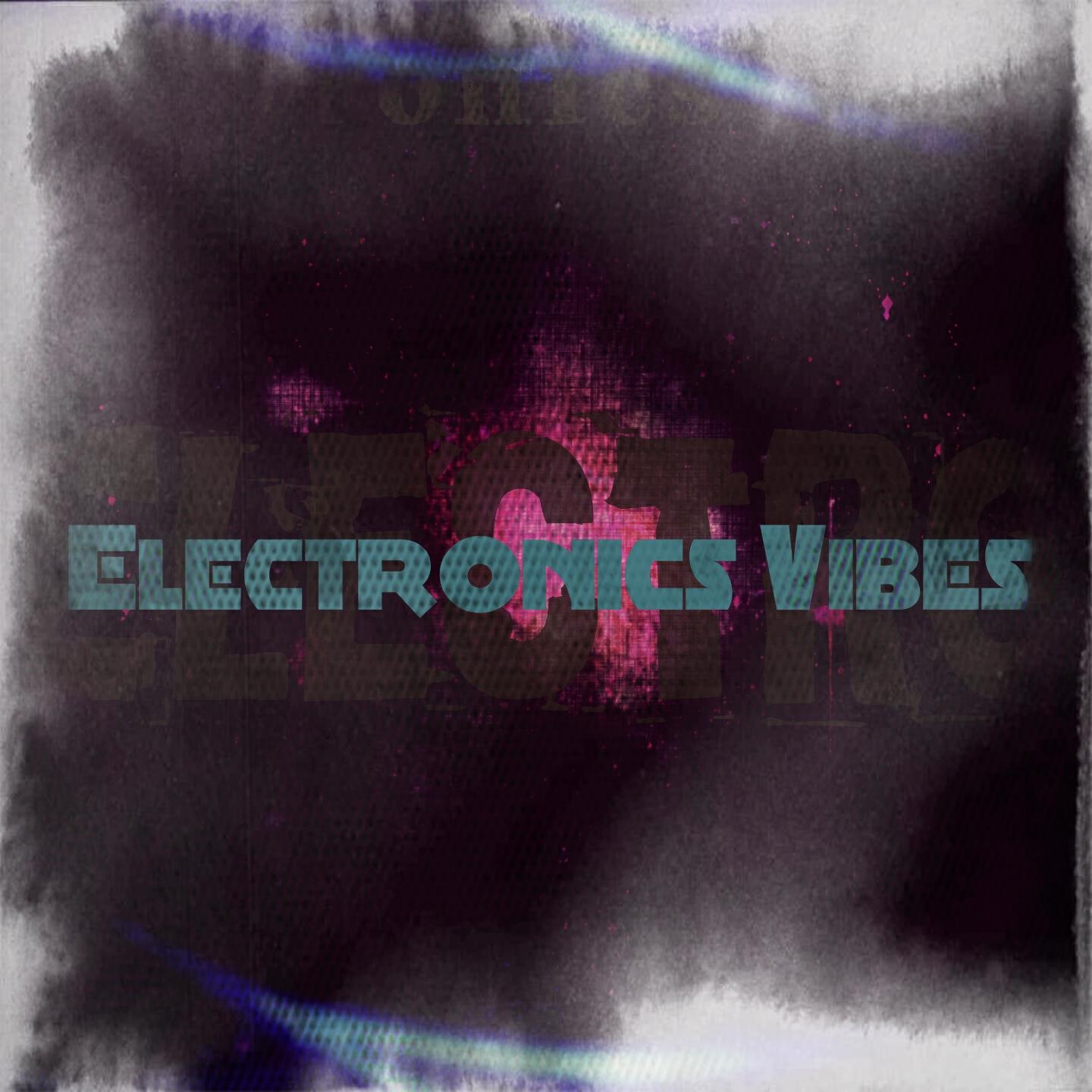 Релиз Electronics Vibes (80 Songs 2015 Club Dance Hits in Ibiza Deep Future Hits)