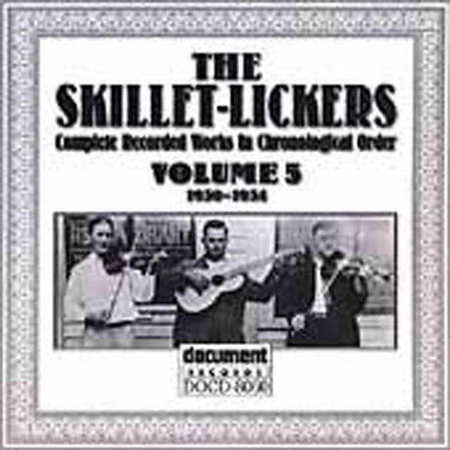 Релиз The Skillet-Lickers Vol. 5 (1930-1934)