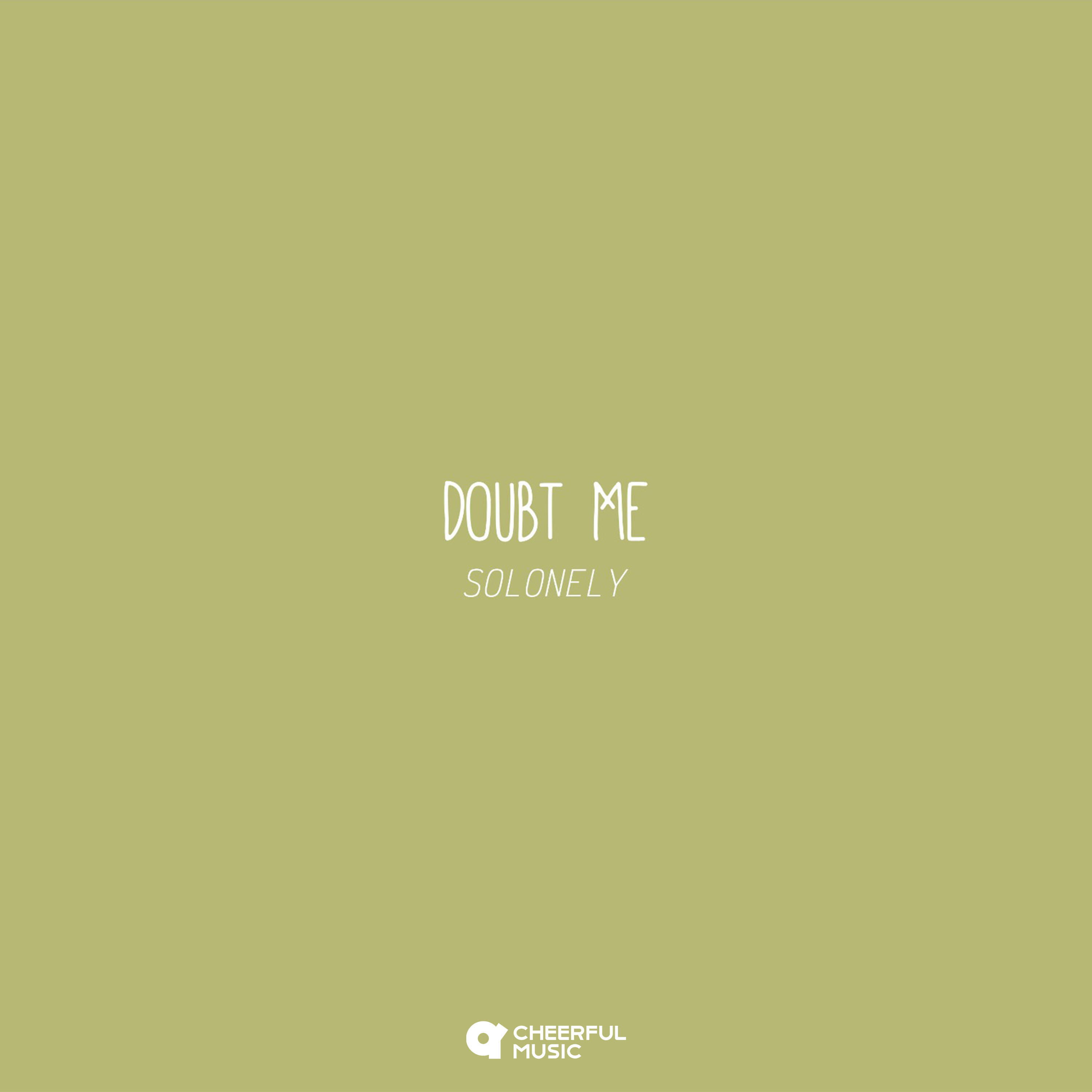 Релиз Doubt Me