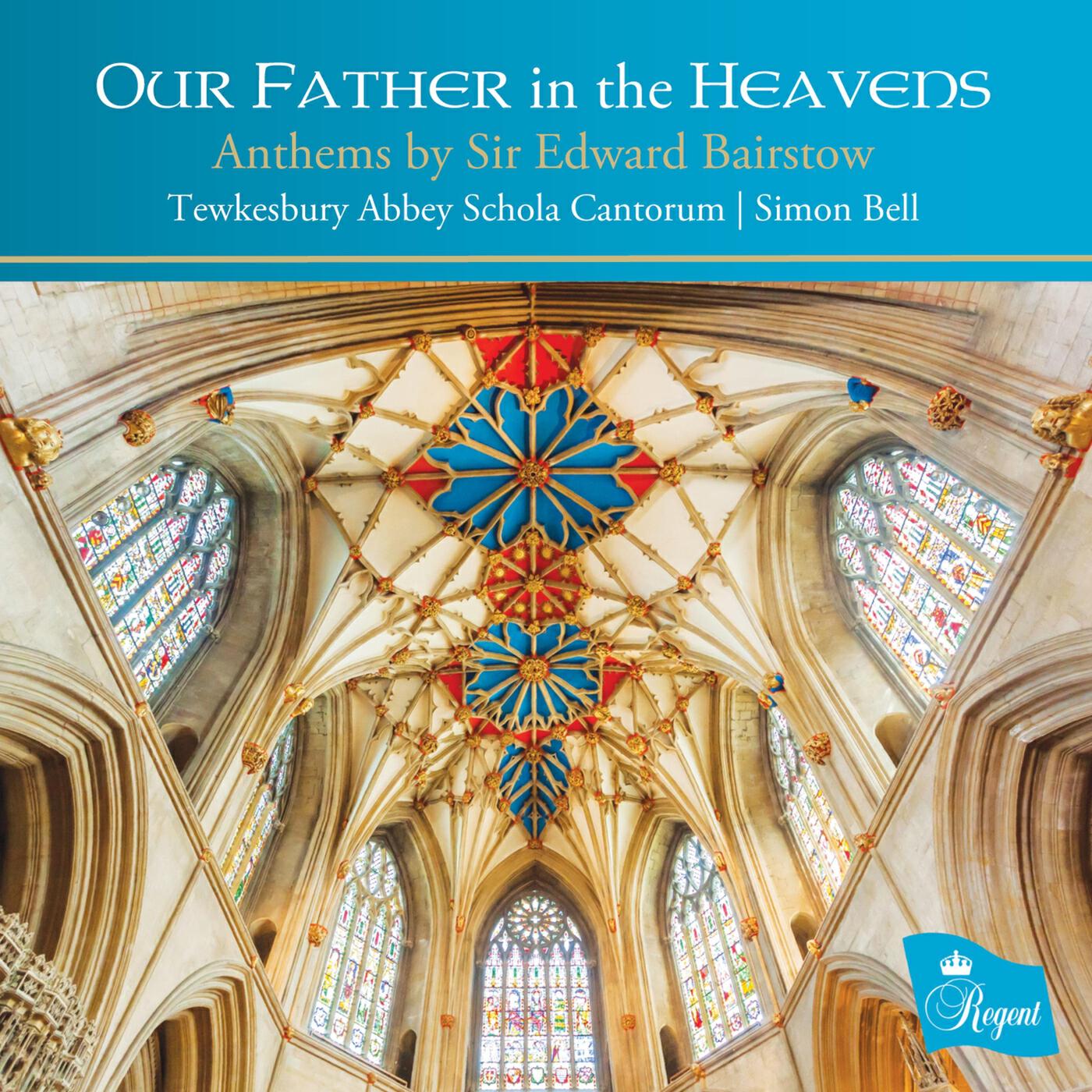 Релиз Our Father in the Heavens - Anthems by Sir Edward Bairstow